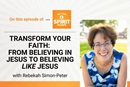 Rev. Rebekah Simon-Peter urges all of us to embrace our inner divinity to live a more purposeful life, one in which we move beyond simply believing in Jesus to believing like Jesus on an episode of "Get Your Spirit in Shape."