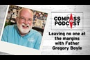 Father Gregory talks about disrupting the margins on the Compass Podcast