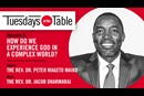 In this episode of Tuesdays at the Table, we talk with Peter Mageto Maiko about how experience, language, culture and other factors are important to our faith journeys.