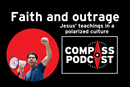 What role does outrage play in living out faith during polarized times?
