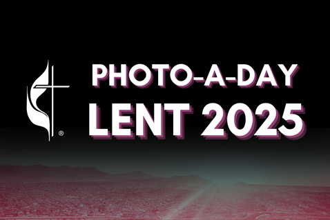 United Methodist Church Lent 2025 photo-a-day